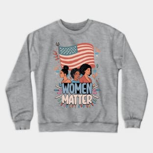 Black Women Matter Crewneck Sweatshirt